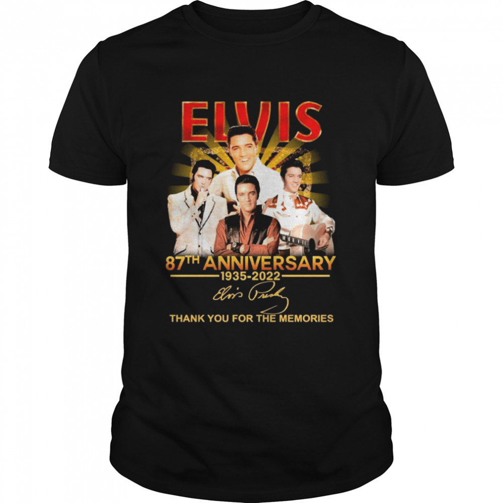 87th Anniversary Of Elvis Presley 1935-2022 Signature Thank You For The Memories Shirt