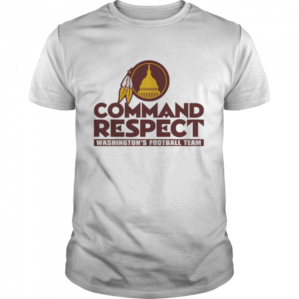 Command Respect Washington Football Fans shirt