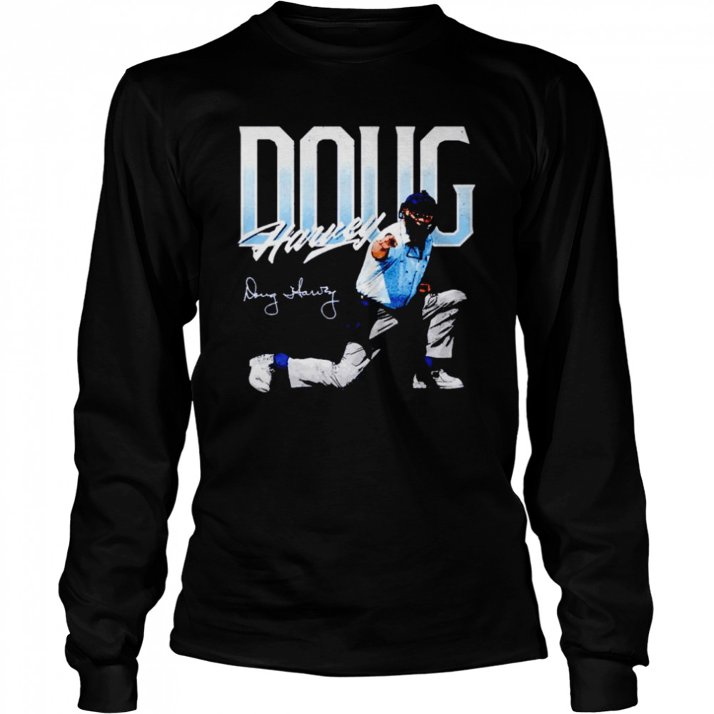 Doug Harvey Umpire Pose signature shirt Long Sleeved T-shirt