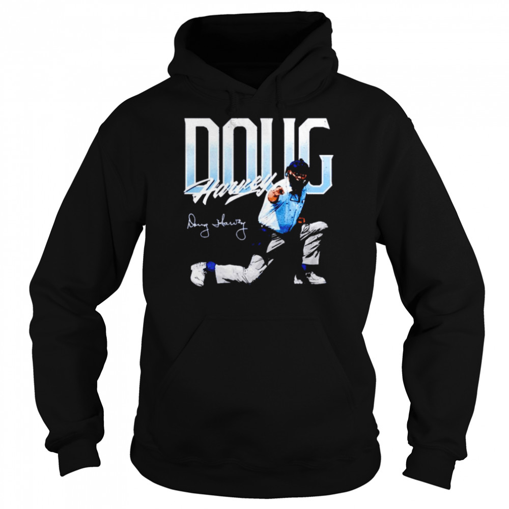 Doug Harvey Umpire Pose signature shirt Unisex Hoodie