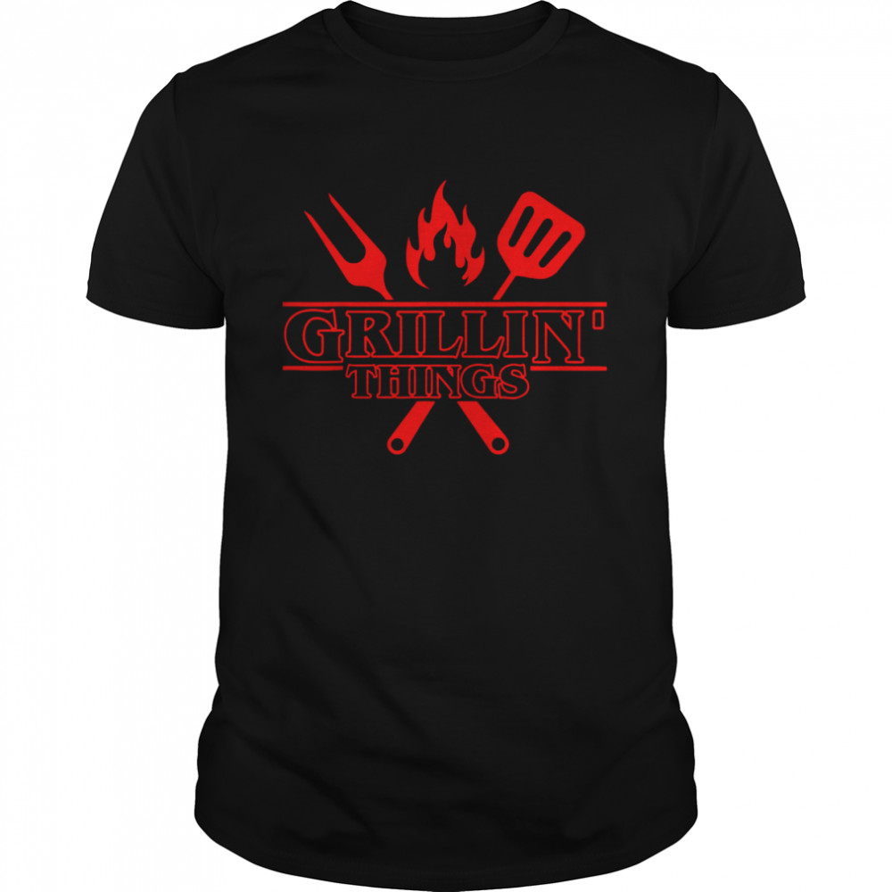 Grillin Things BBQ Grilling Summer Cookout Shirt