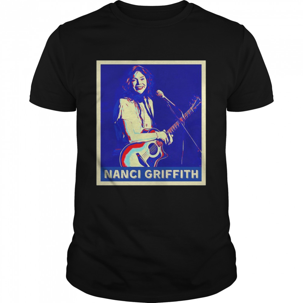 Nanci Griffith Hope shirt