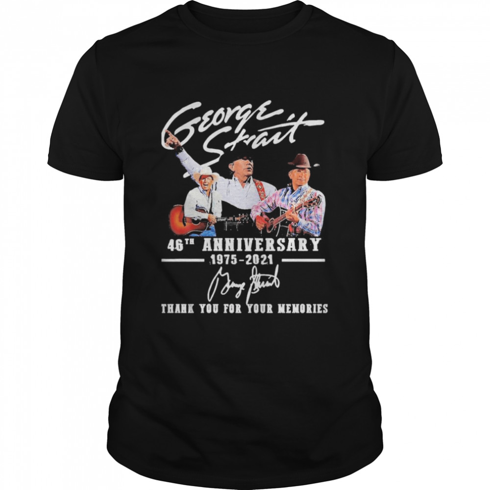 Thank You For The Memories 1975-2021 Geogre Strait Shirt