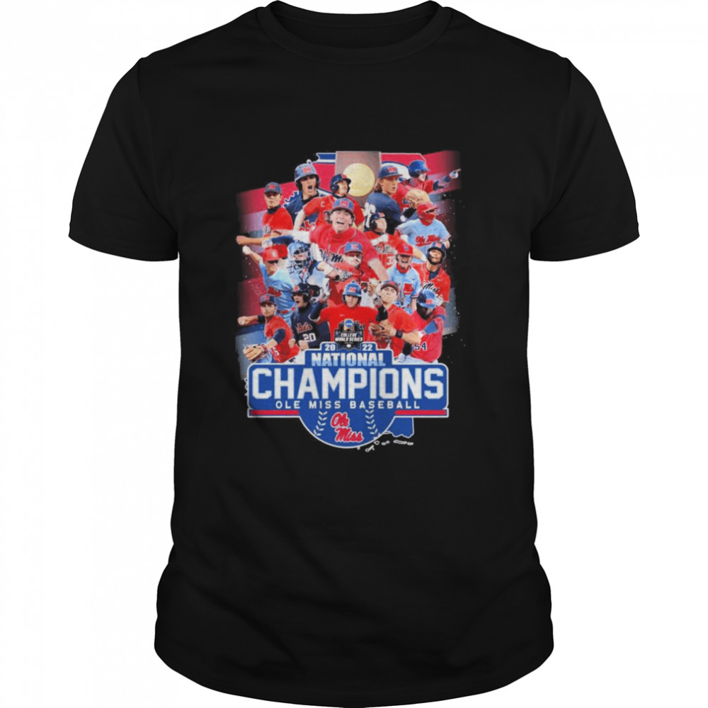 The National Champions 2022 Ole Miss Baseball Team Shirt