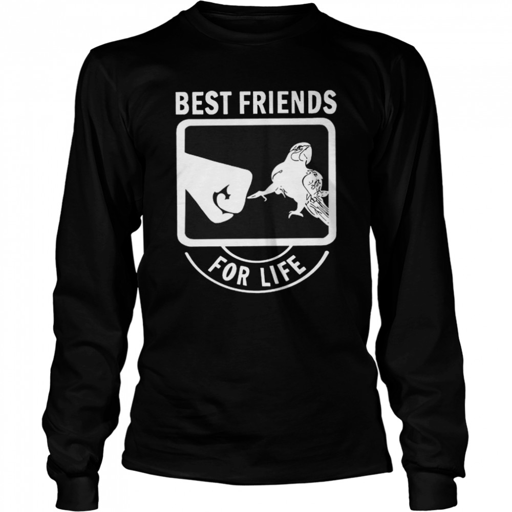 Best Friends For Life Parrot  Long Sleeved T-shirt