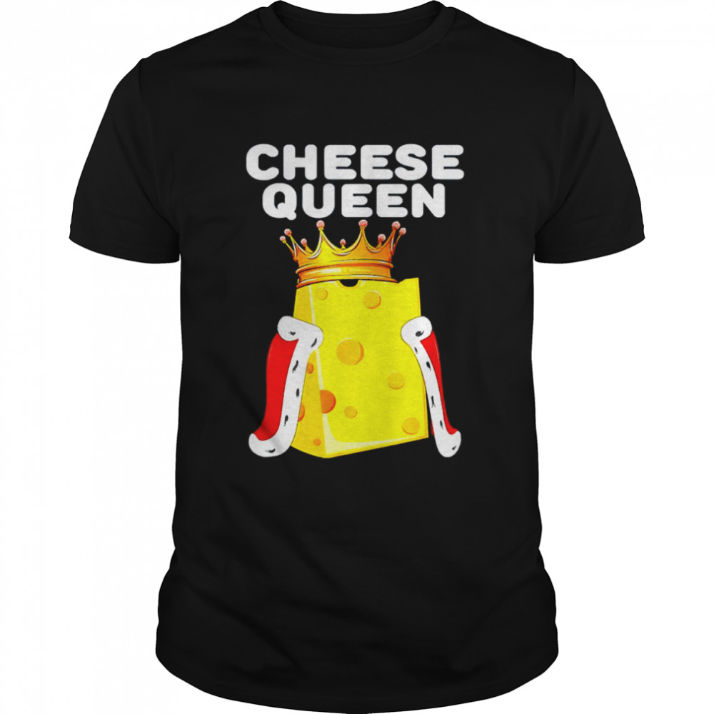 Cheese Queen Shirt