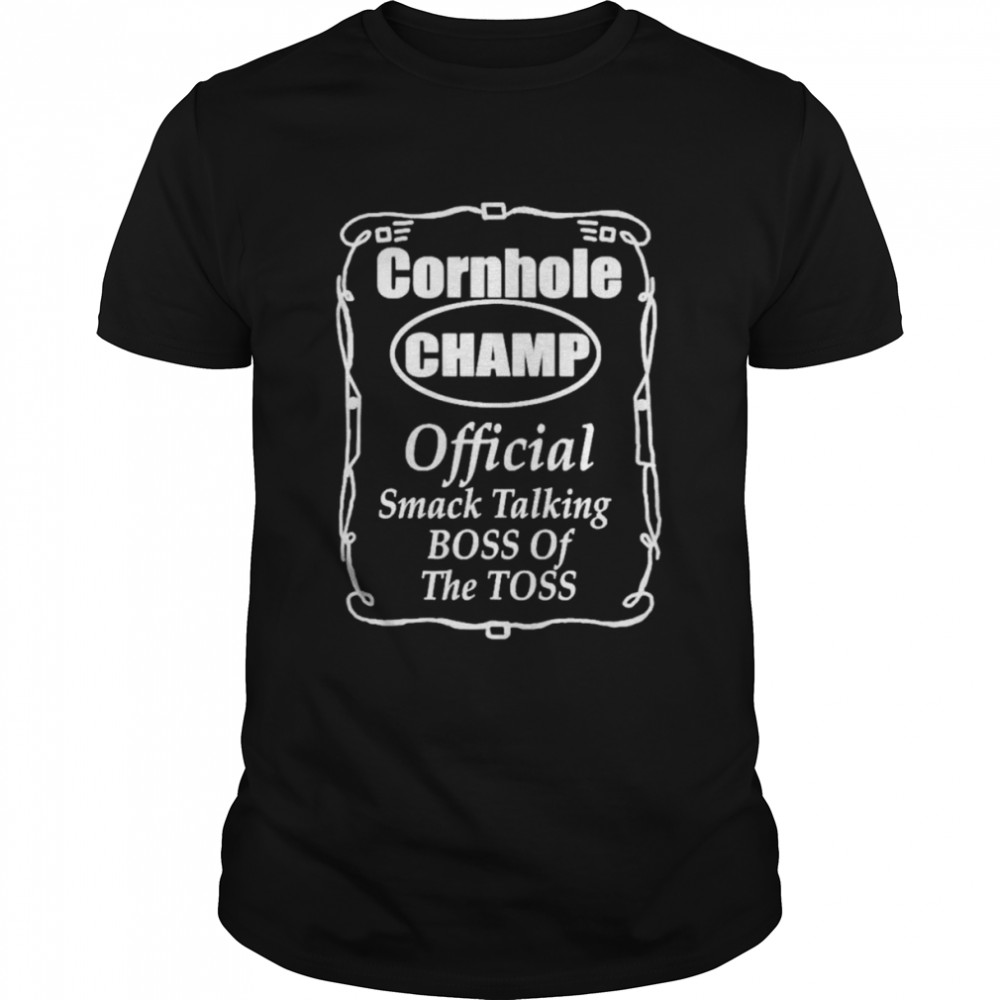 Cornhole Champ Boss of the Toss Cornhole shirt