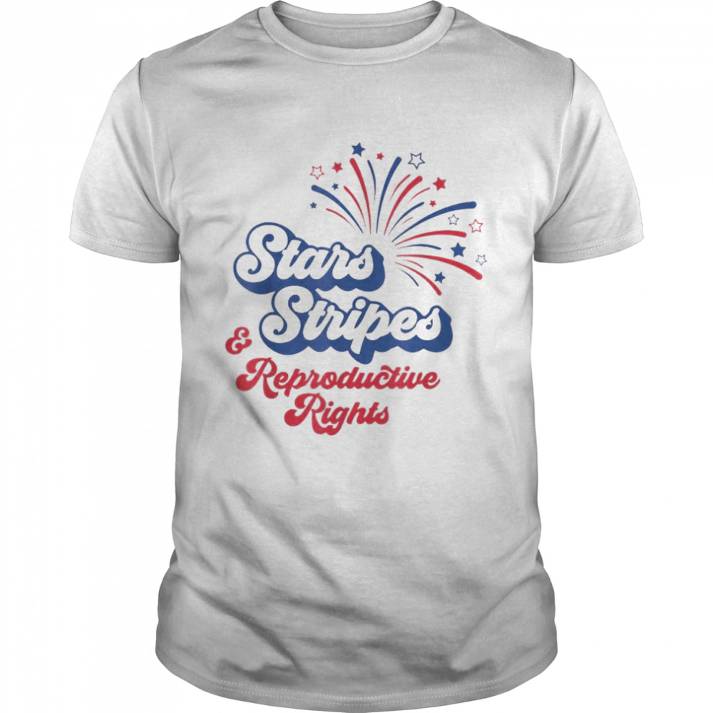 Stars Stripes and Reproductive Rights retro 4th of July T-Shirt