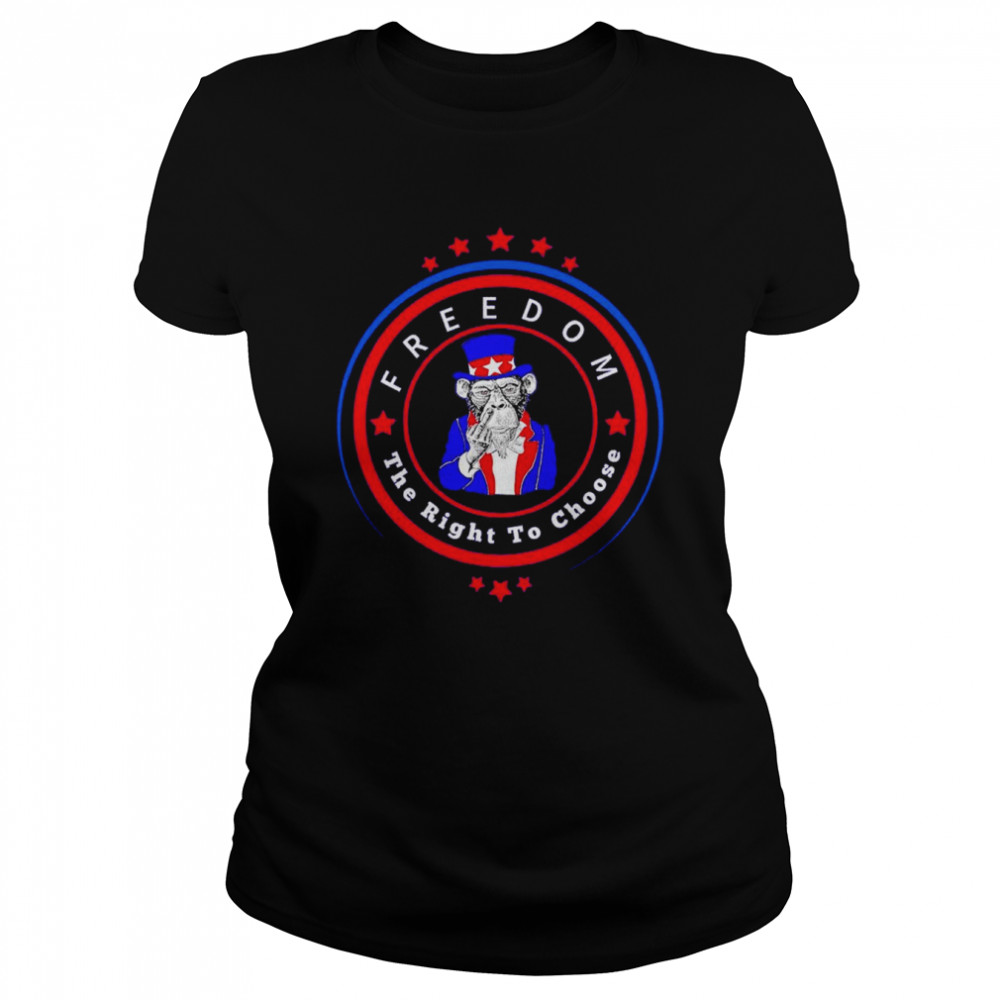 Uncle Sam’s Monkey Freedom to Choose shirt Classic Women's T-shirt