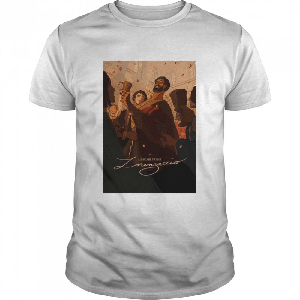 Alfred de Musset Lorenzaccio shirt