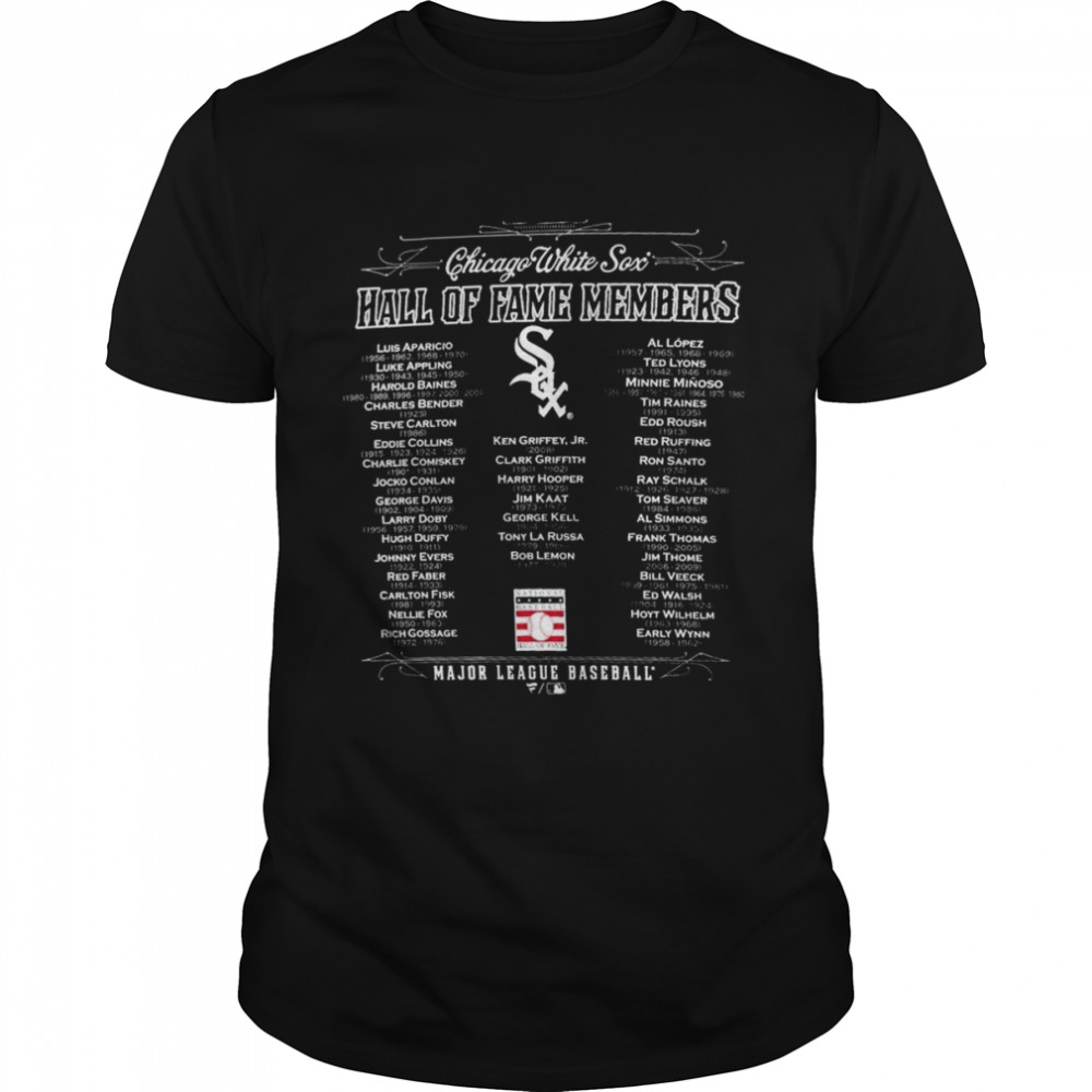 Chicago White Sox Team Hall of Fame Members Major League Baseball Shirt