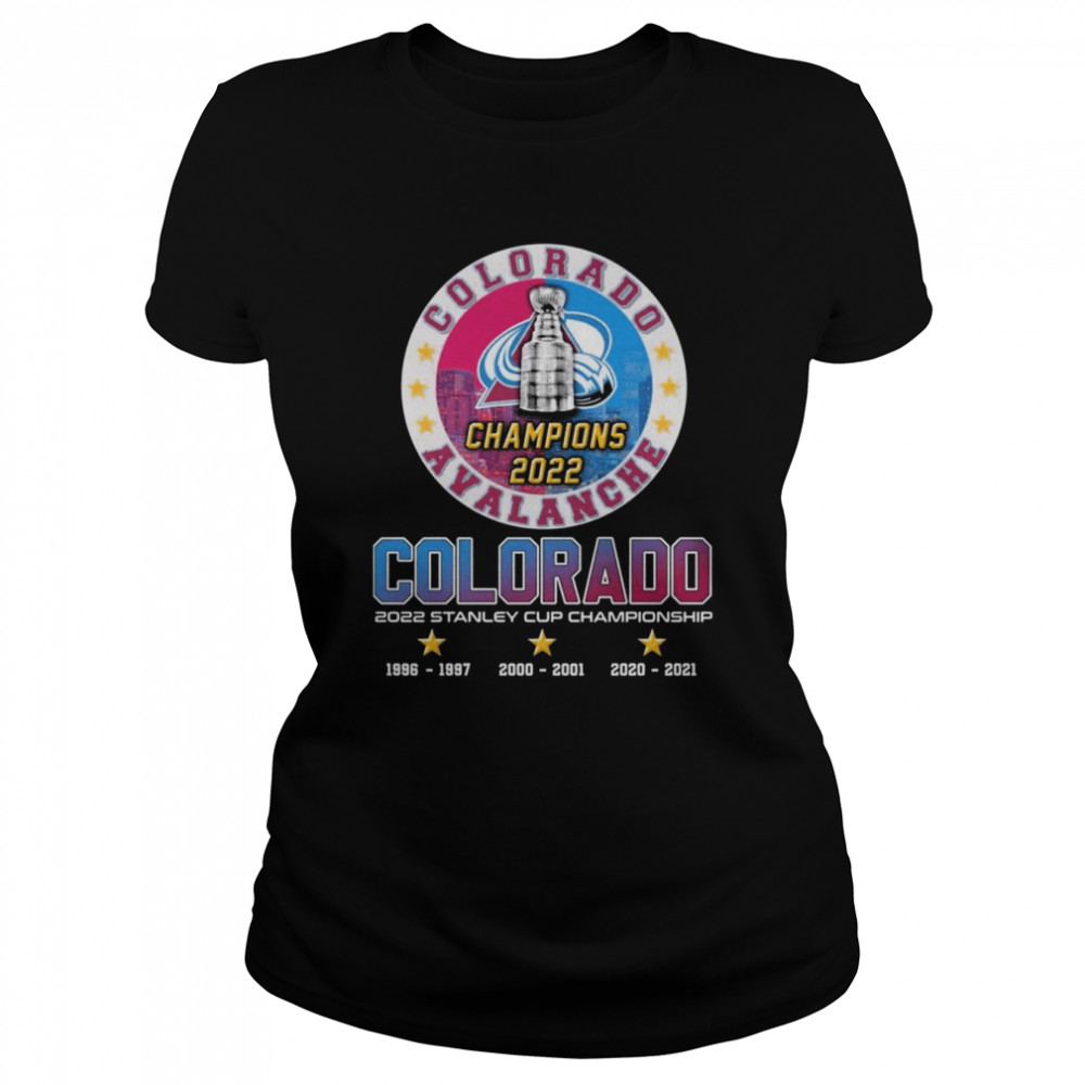 Colorado Avalanche Champions 2022 Colorado 2022 Stanley Cup Championship  Classic Women's T-shirt