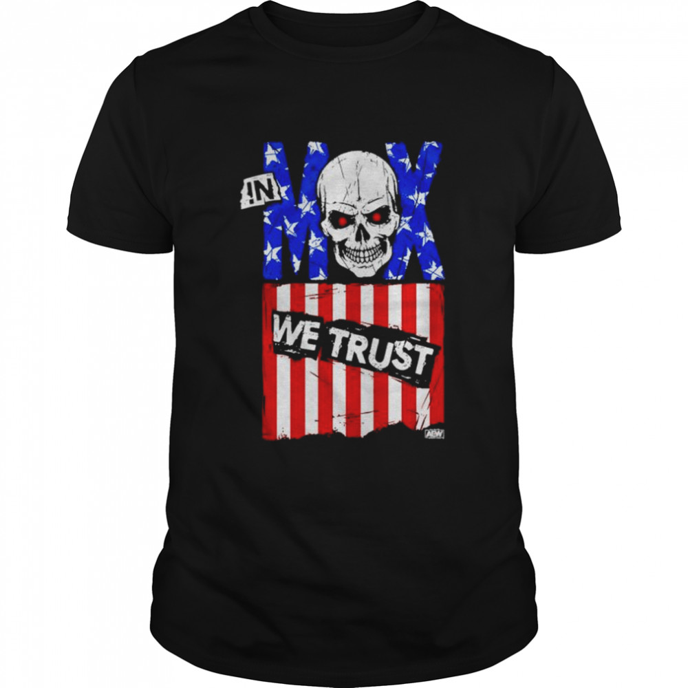 Jon Moxley In Mox We Trust shirt