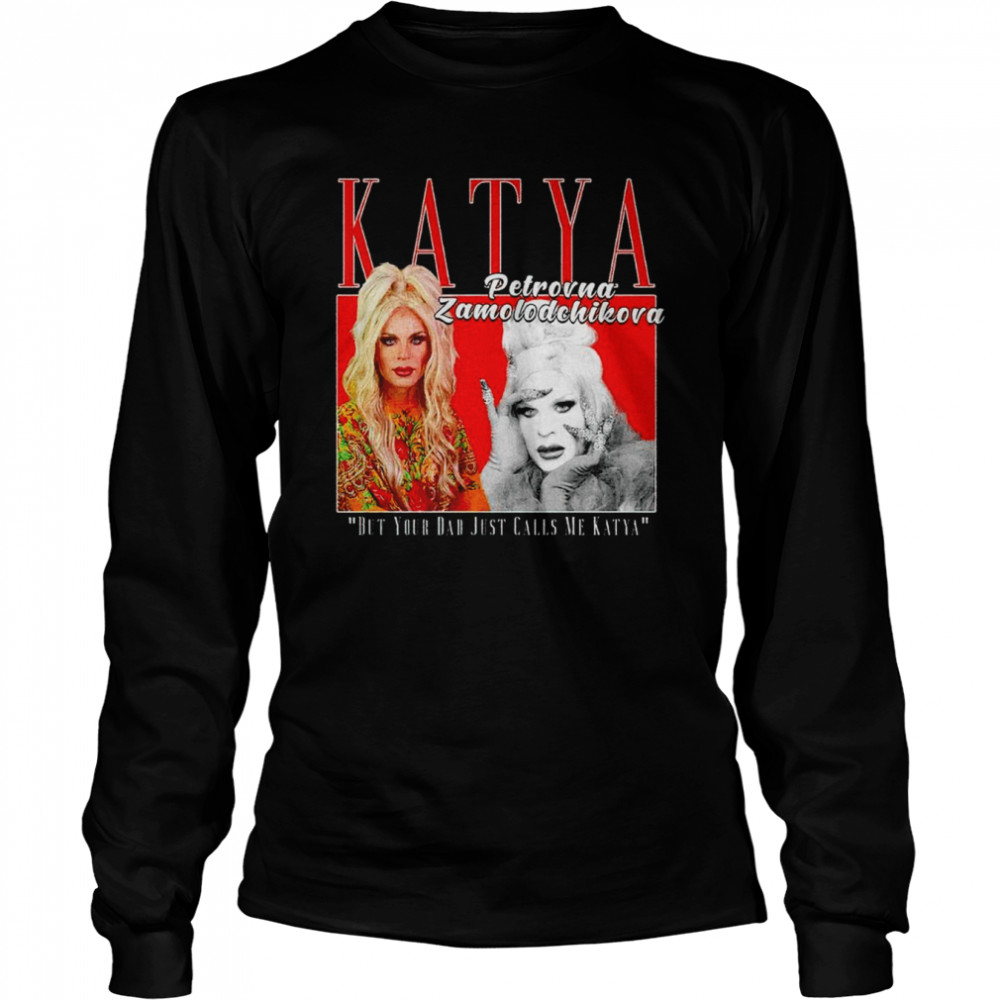 Katya Petrovna Zamolodchikova Retro Photo shirt Long Sleeved T-shirt