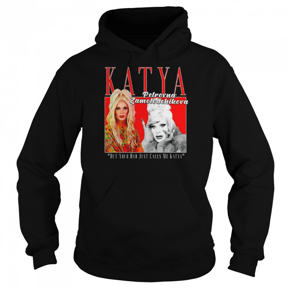 Katya Petrovna Zamolodchikova Retro Photo shirt Unisex Hoodie