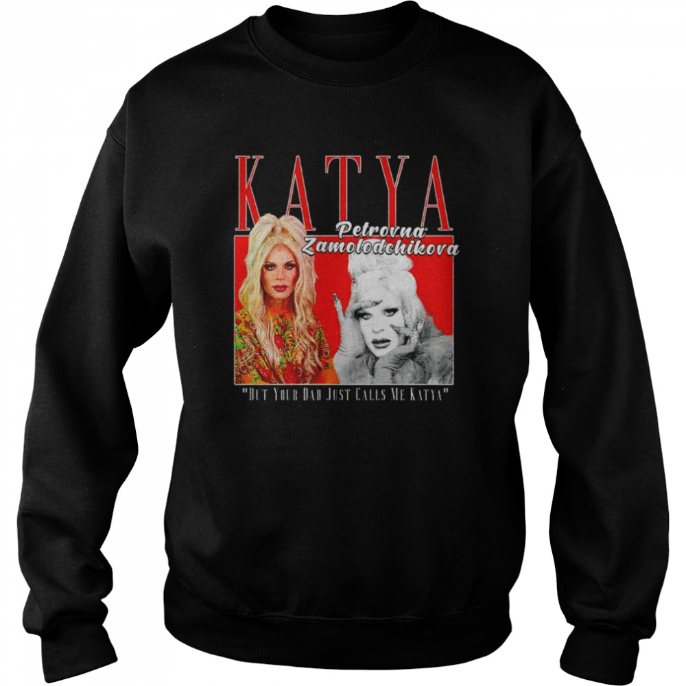 Katya Petrovna Zamolodchikova Retro Photo shirt Unisex Sweatshirt