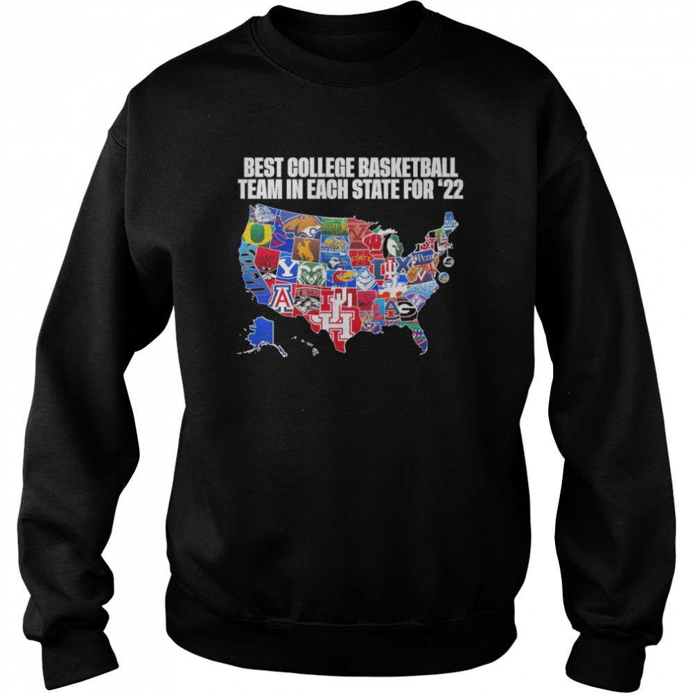 The Best College Basketball Team in Each State For 22  Unisex Sweatshirt