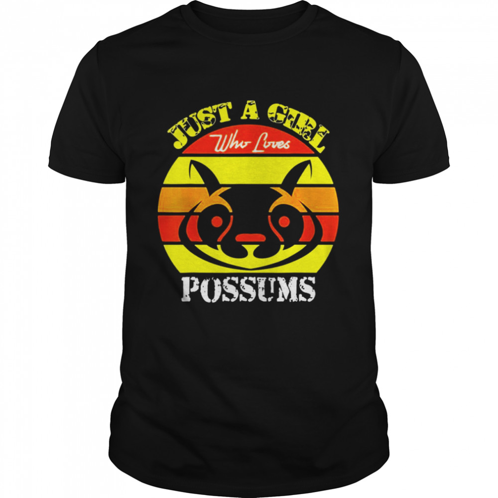 Just A Girl Who Loves Animal- Possums Shirt