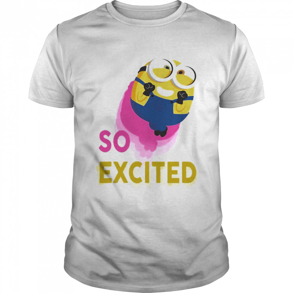 Minions The Rise of Gru Bob So Excited shirt