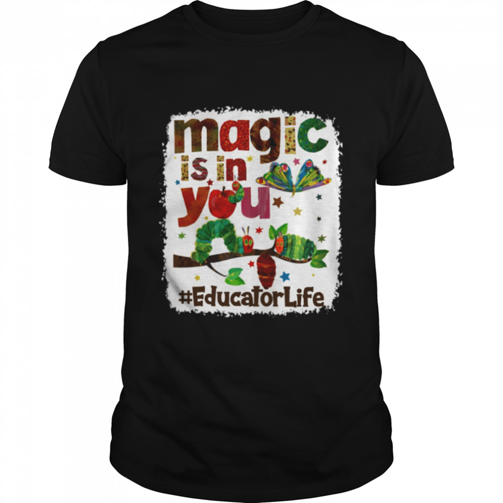 Magic is in you Educator Classic T-Shirt