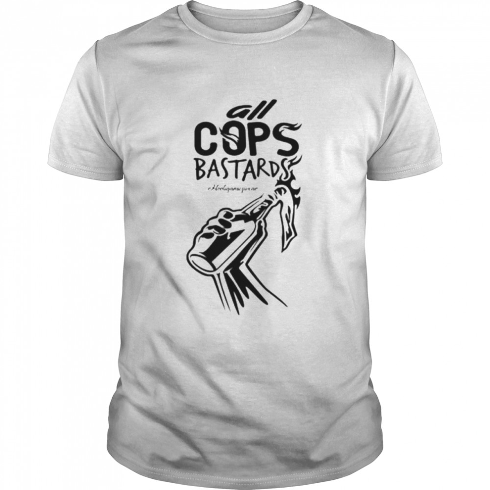 All Cops Bastards shirt
