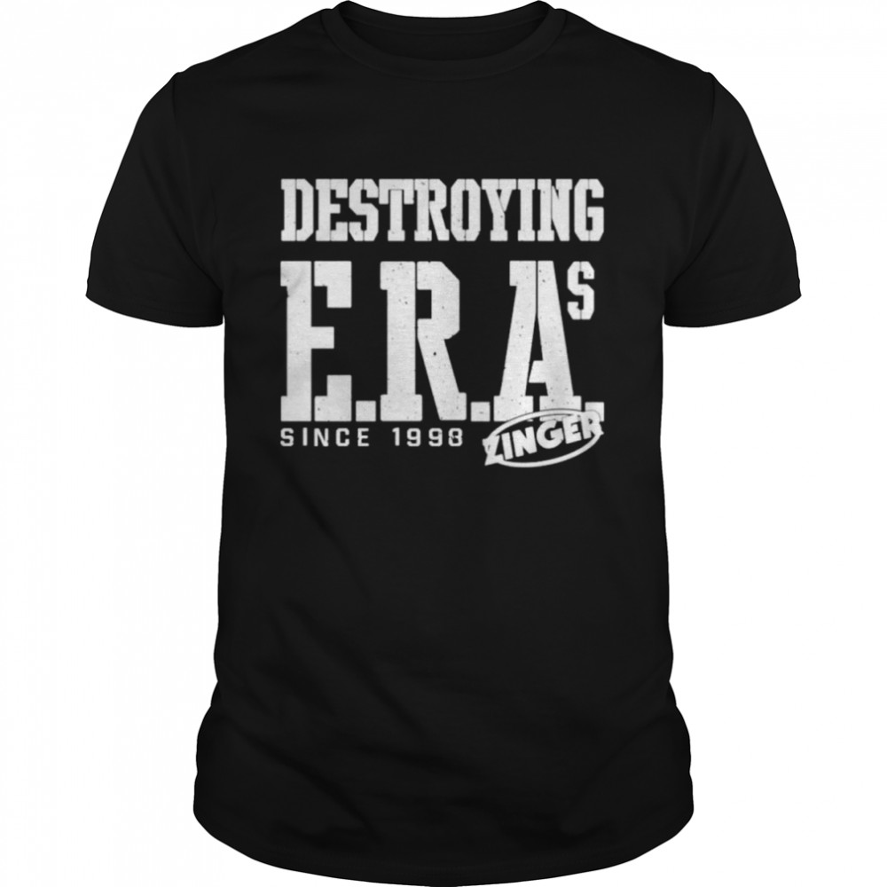 Destroying Era’s Since 1998 Shirt