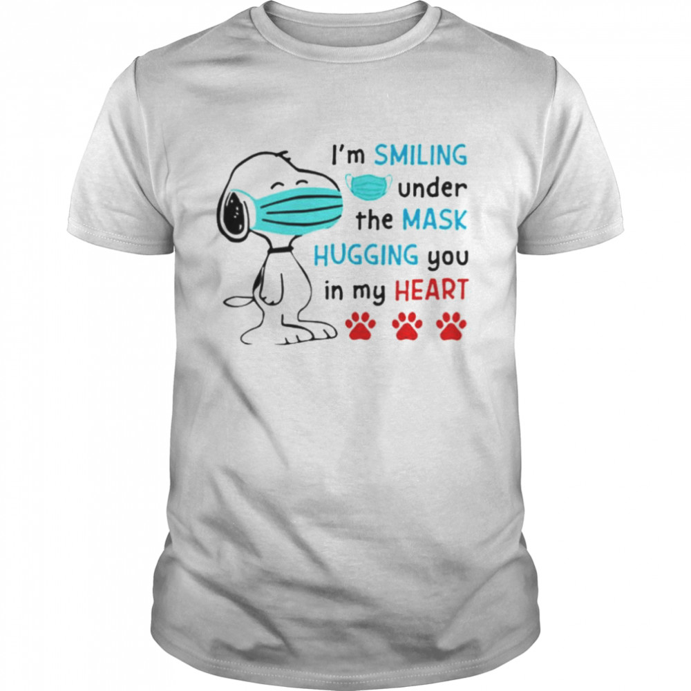 Snoopy i’m smiling under the mask hugging you in my heart shirt