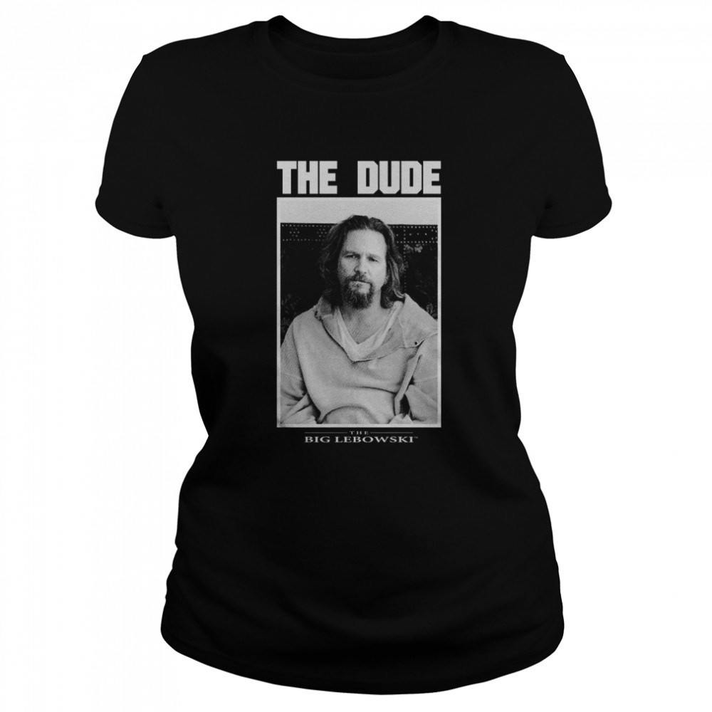 The Dude Big Lebowski T Classic Women's T-shirt