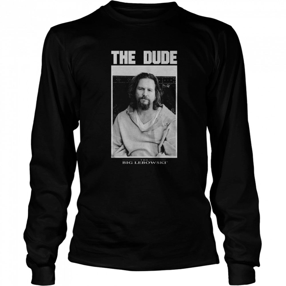 The Dude Big Lebowski T Long Sleeved T-shirt