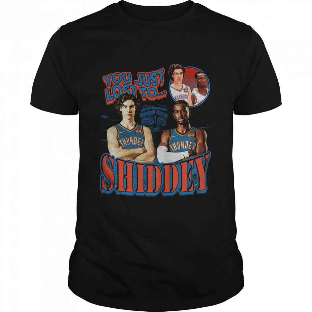 You Just Lost To Shiddey Vintage Art shirt