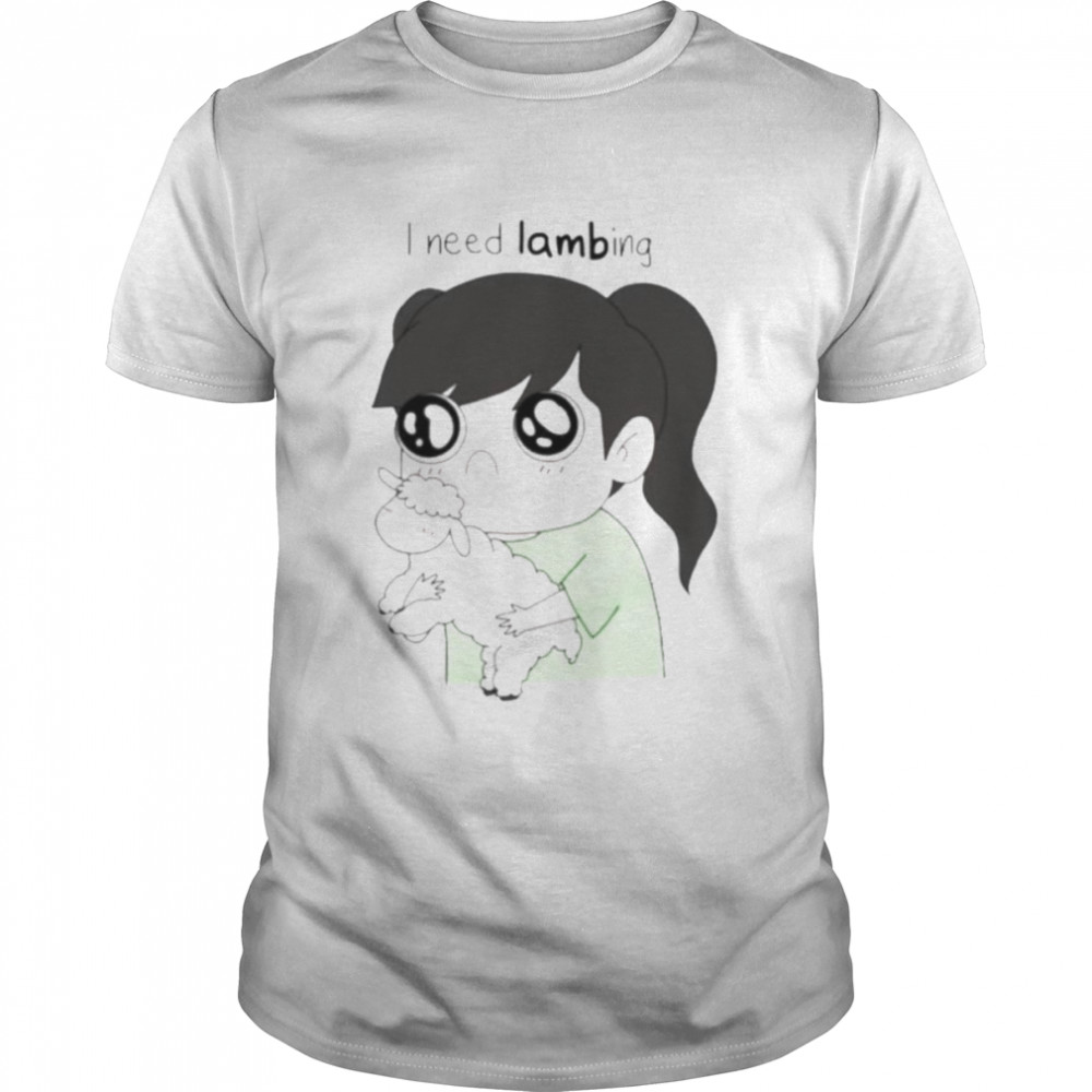 I Need Lambing Shirt