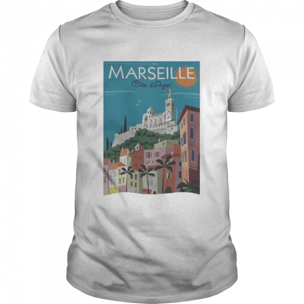 Marseille France Vacation Marseille French Riviera Notre Dame shirt