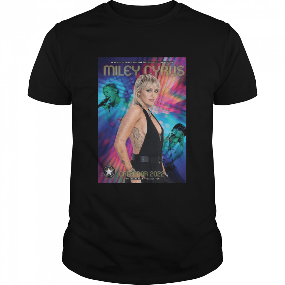 Miley Cyrus Calendar 2022 an independent publication shirt