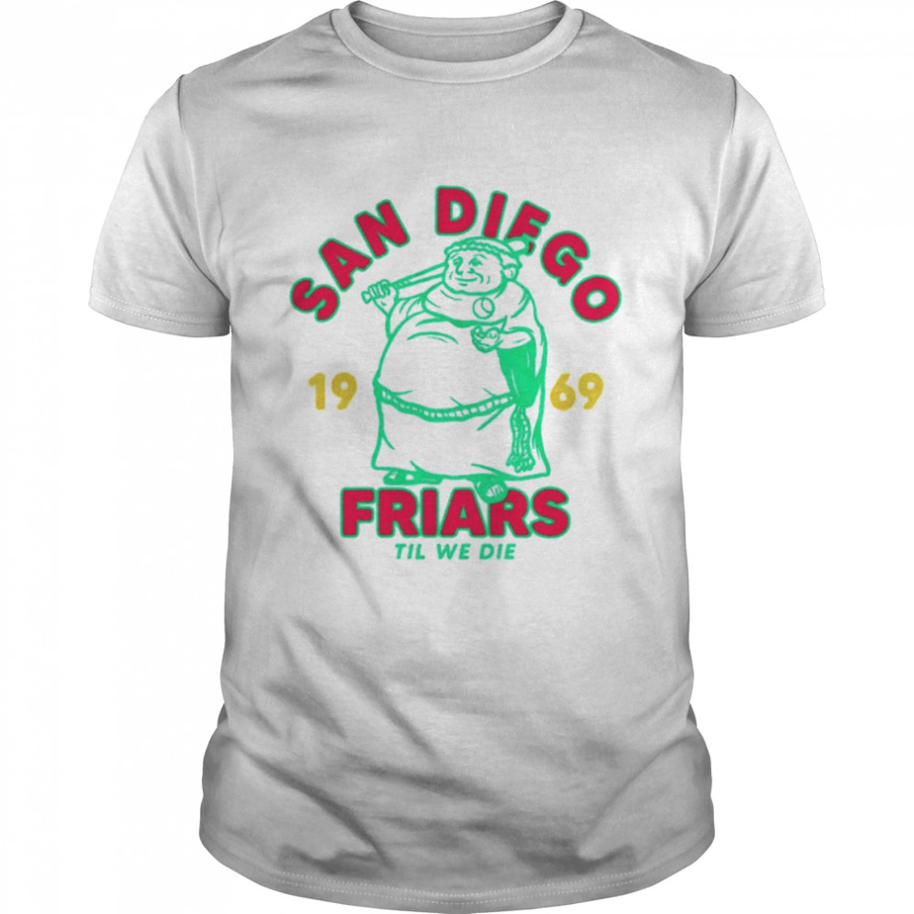 Retro Friar Til We Die shirt