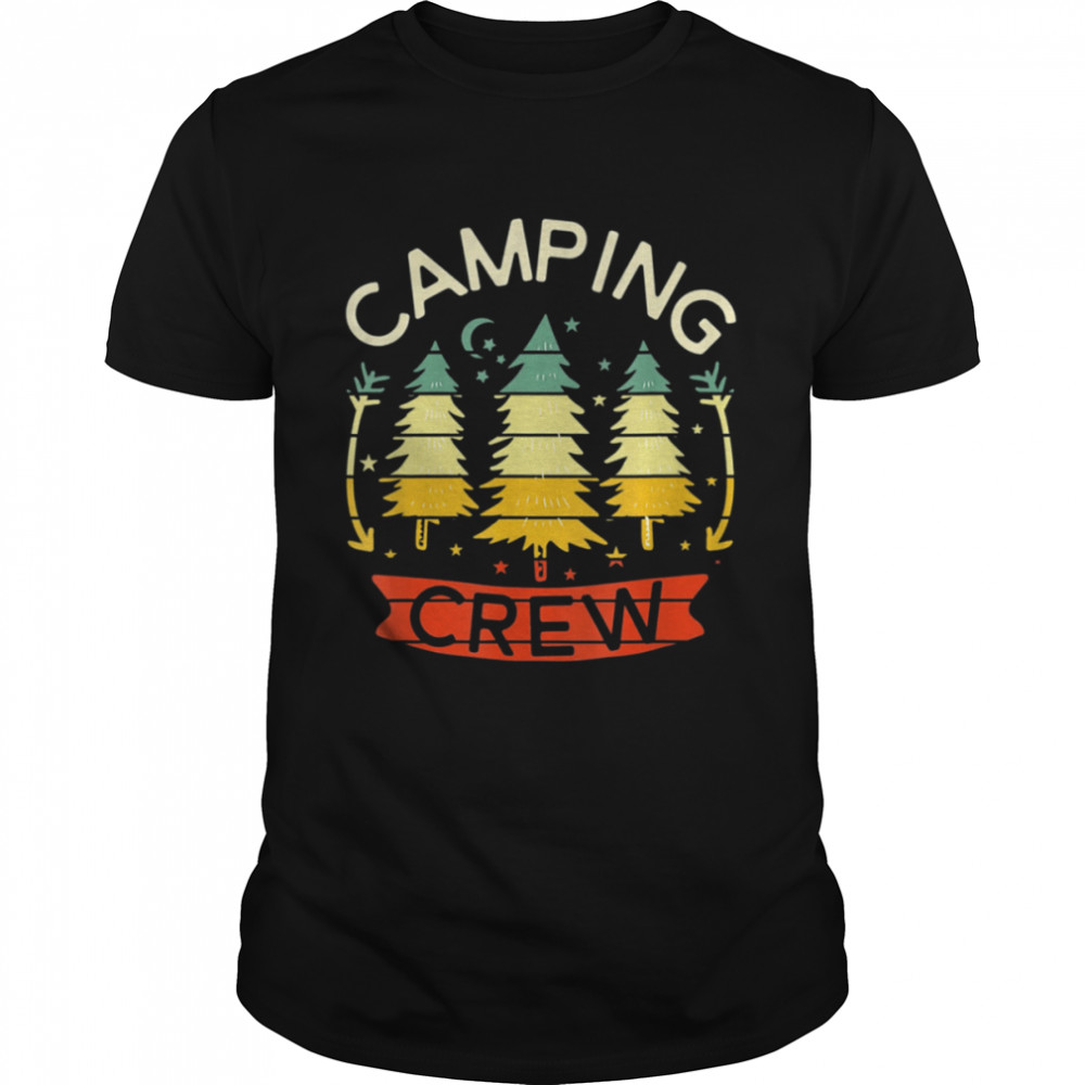 Camp Family Camping Trip Camper Matching Group Camping Crew Shirt