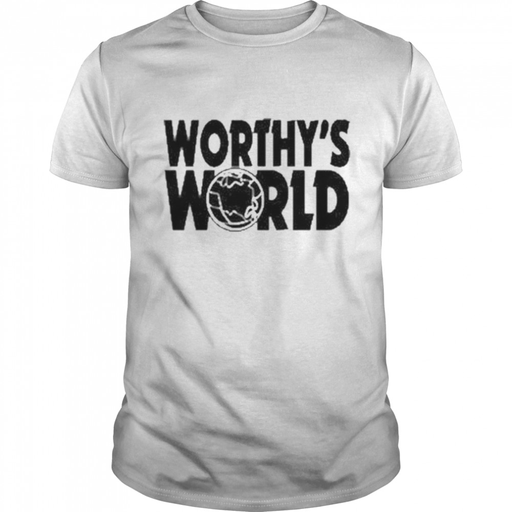 Jay Worth Worthy’s World Shirt