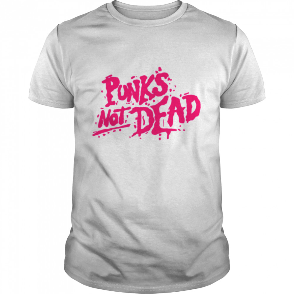 The Pink Text Design Not Dead Punk Is Not Dead shirt