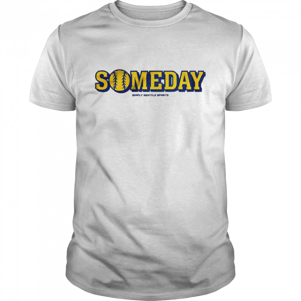 The someday baseball shirt