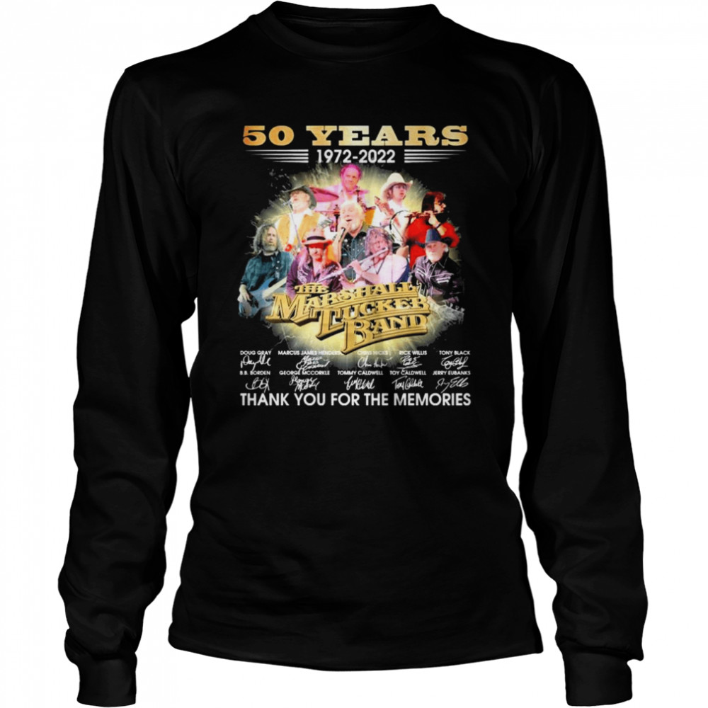 50 Years 1972-2022 the Marshall Tucker Band Signatures Thank You For The Memories T- Long Sleeved T-shirt