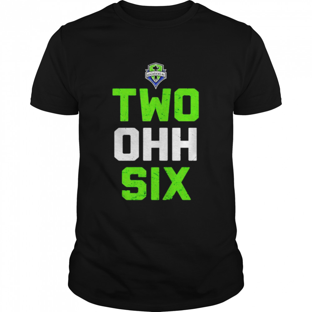 Seattle Sounders two ohh six shirt