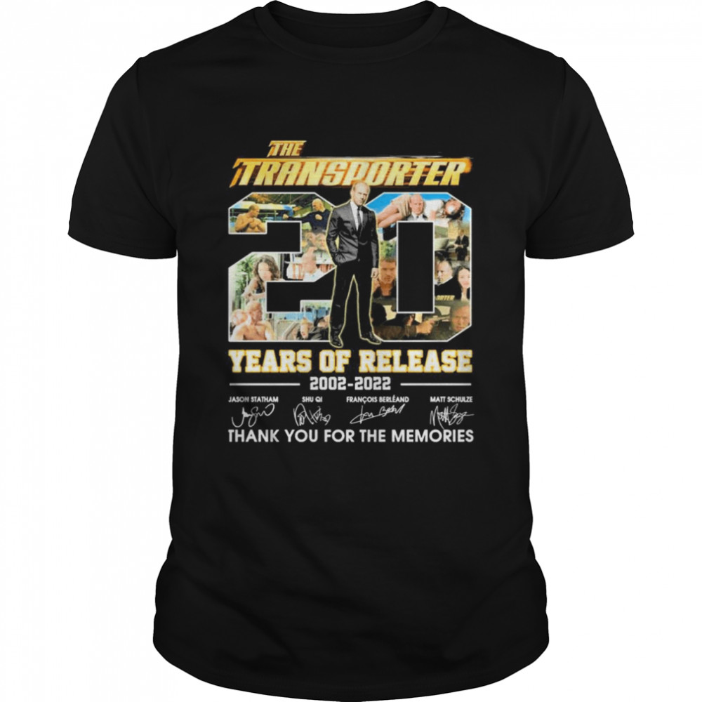 The Transporter 20 Years Of Release 2002-2022 Signatures Thank You For The Memories Shirt