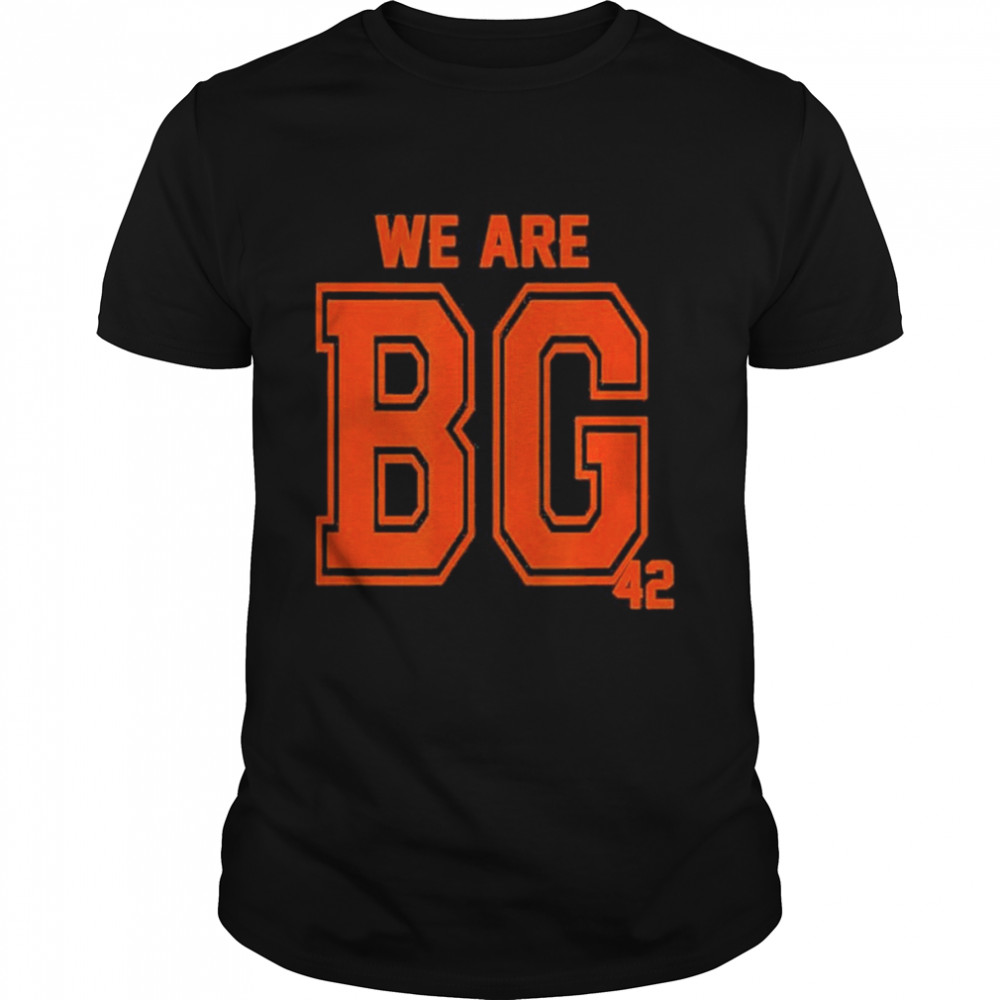 We Are BG 42 Shirt