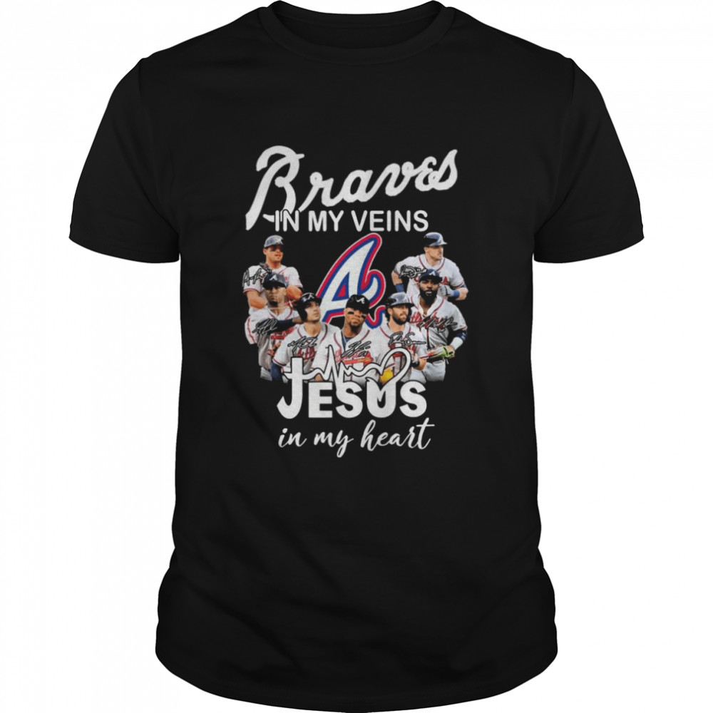 Atlanta Braves In My Veins Jesus In My Heart Signatures Shirt