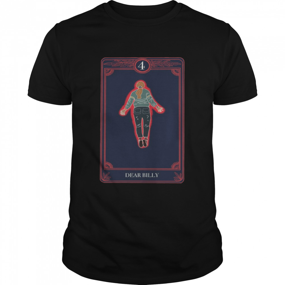 Dear Billy Tarot Card shirt