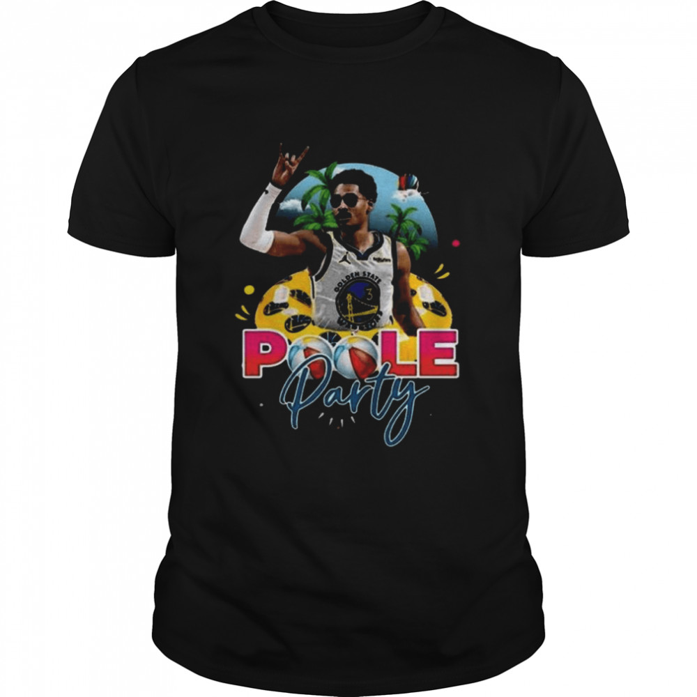 Jordan Poole Party Golden State Warriors shirt