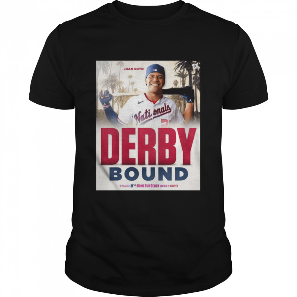 Juan Soto Washington Nationals To Complete In 2022 Home Run Derby Bound Shirt