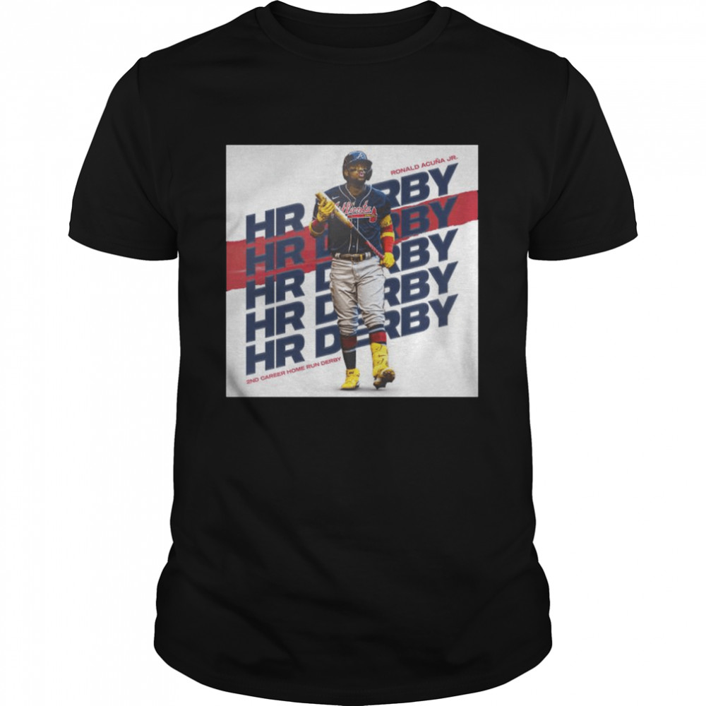 Ronald Acuna Jr Hr Derby 2nd Career Home Run Derby Atlanta Braves shirt