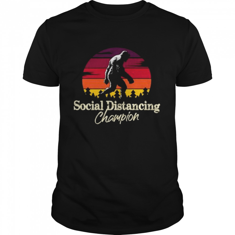 Social Distancing Champion shirt