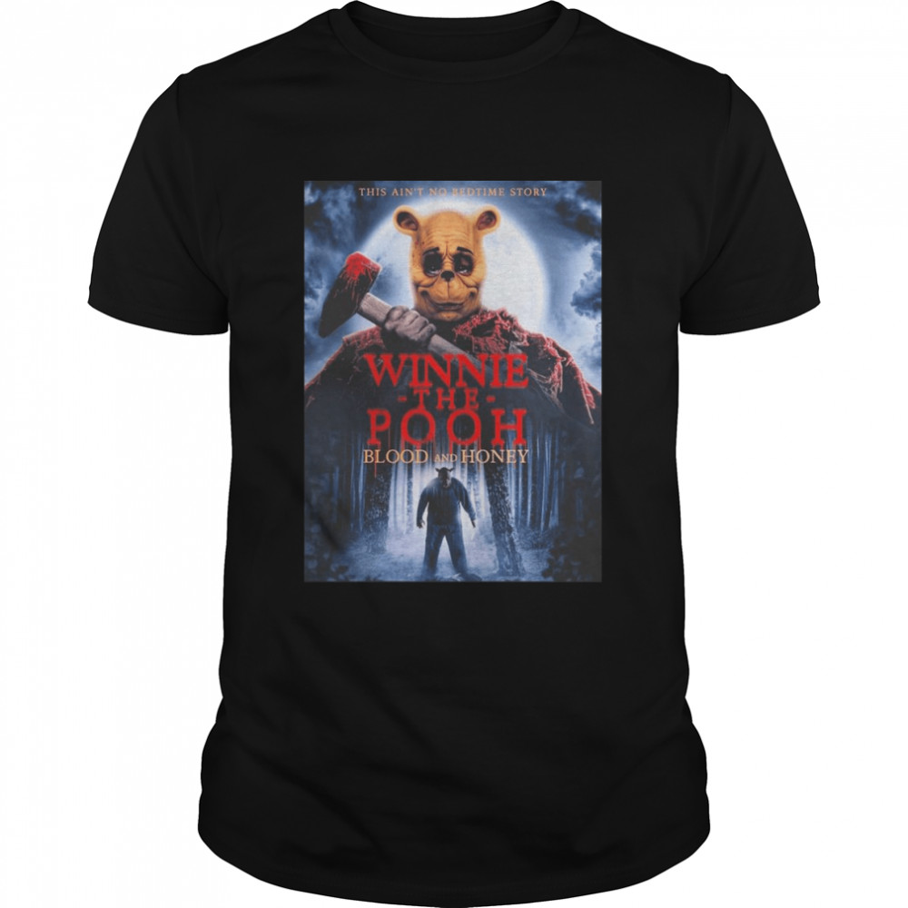 Winnie The Pooh Blood and Honey Poster Horror shirt