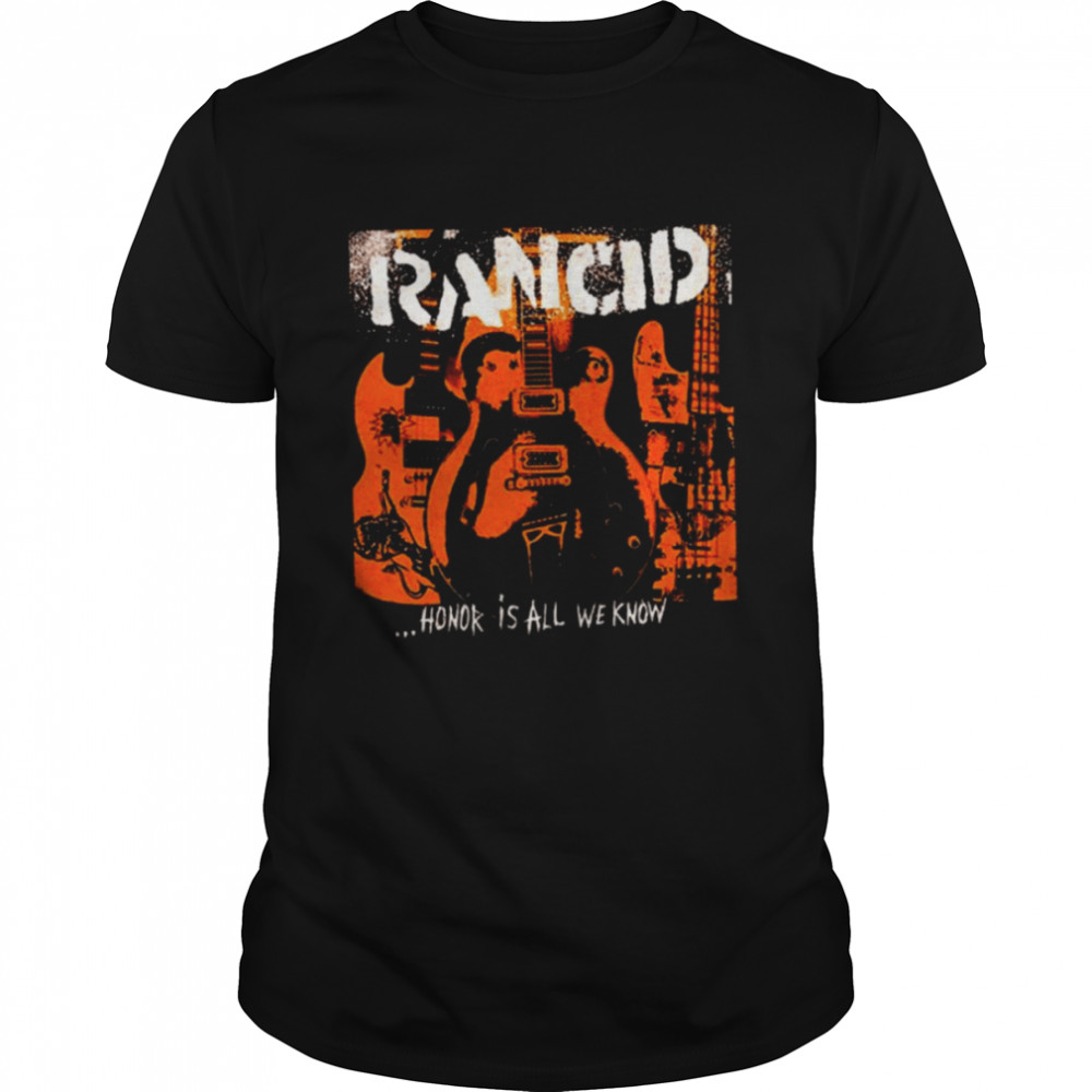 All We Know Best Selling Rancid Band shirt